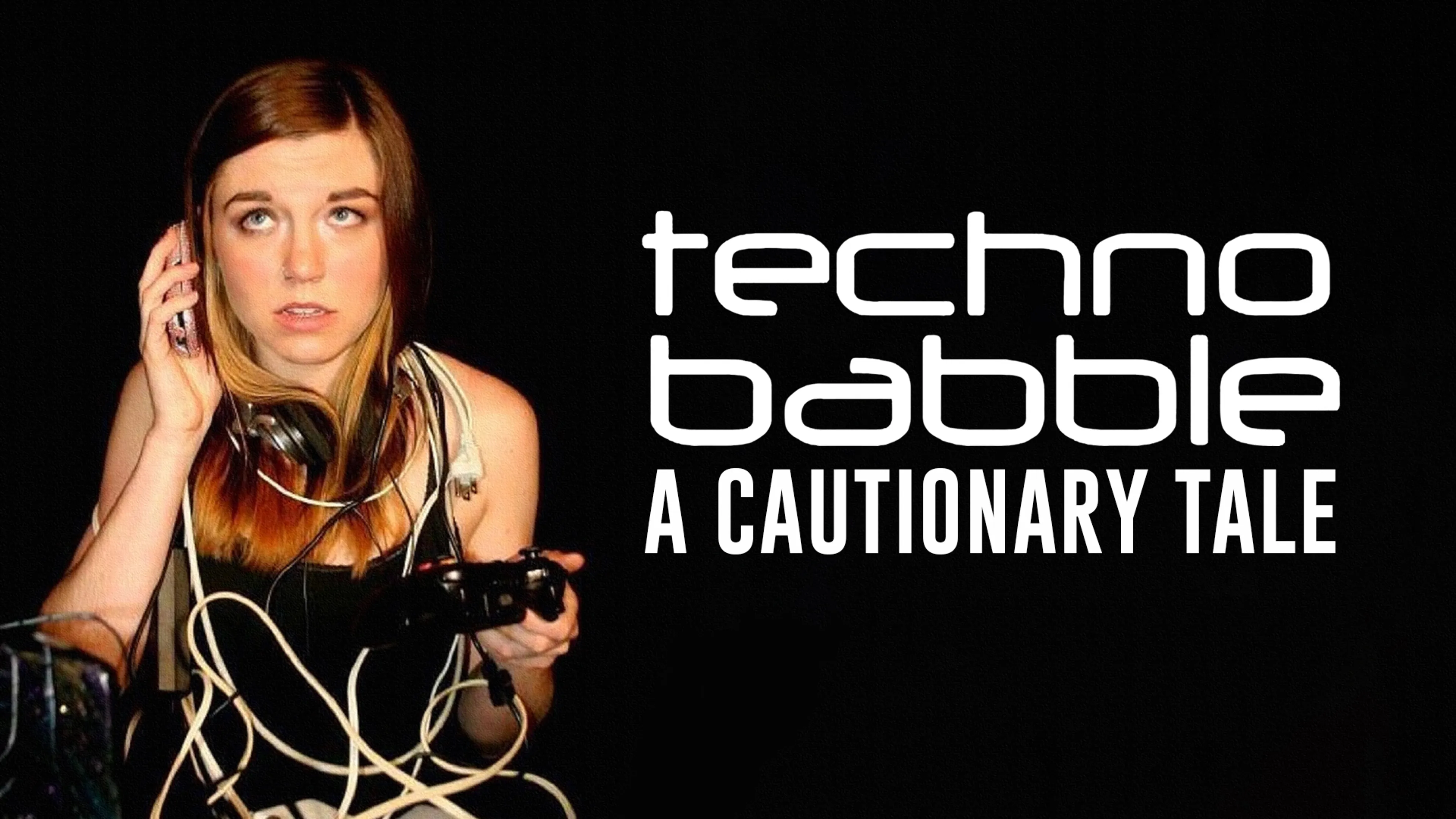 Technobabble: A Cautionary Tale poster